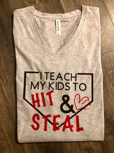 I Teach My Kids To Hit & Steal